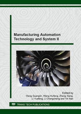 Wang / Zhang / Li |  Manufacturing Automation Technology and System II | Buch |  Sack Fachmedien