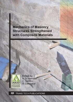 di Tommaso / Gentilini / Castellazzi |  Mechanics of Masonry Structures Strengthened with Composite Materials | Buch |  Sack Fachmedien