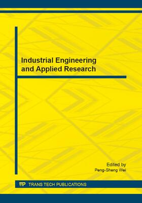 Wei | Industrial Engineering and Applied Research | Buch | 978-3-03835-217-4 | sack.de