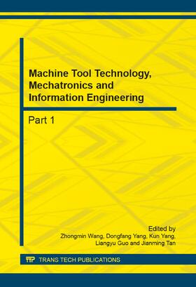 Wang / Yang / Guo | Machine Tool Technology, Mechatronics and Information Engineering | Buch | 978-3-03835-246-4 | sack.de