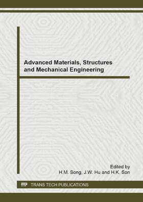 Song / Hu / Son |  Advanced Materials, Structures and Mechanical Engineering | Buch |  Sack Fachmedien