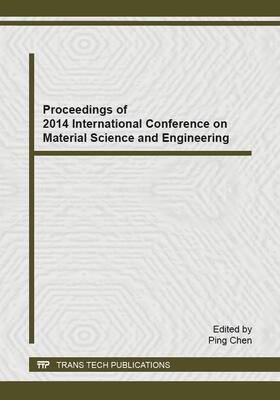 Chen | Proceedings of 2014 International Conference on Material Science and Engineering | Buch | 978-3-03835-260-0 | sack.de