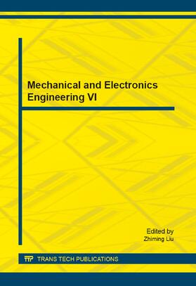 Liu |  Mechanical and Electronics Engineering VI | Buch |  Sack Fachmedien