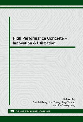 Peng / Zhang / Hao |  High Performance Concrete – Innovation & Utilization | Buch |  Sack Fachmedien