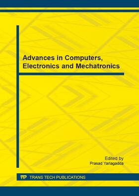 Yarlagadda | Advances in Computers, Electronics and Mechatronics | Buch | 978-3-03835-290-7 | sack.de