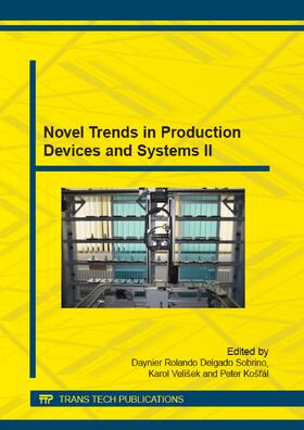 Delgado Sobrino / Velíšek / Koštál |  Novel Trends in Production Devices and Systems II | Buch |  Sack Fachmedien