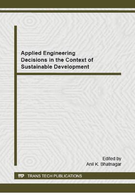 Bhatnagar |  Applied Engineering Decisions in the Context of Sustainable Development | Buch |  Sack Fachmedien