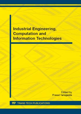 Yarlagadda |  Industrial Engineering, Computation and Information Technologies | Buch |  Sack Fachmedien