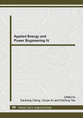 Cheng / Xu / Yao |  Applied Energy and Power Engineering IV | Buch |  Sack Fachmedien