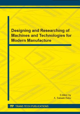 Babu | Designing and Researching of Machines and Technologies for Modern Manufacture | Buch | 978-3-03835-362-1 | sack.de