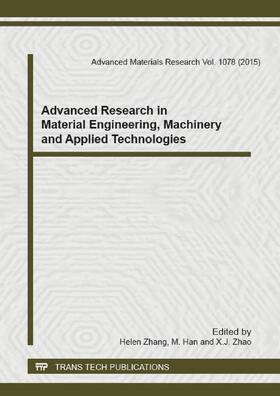 Zhang / Han / Zhao |  Advanced Research in Material Engineering, Machinery and Applied Technologies | Buch |  Sack Fachmedien
