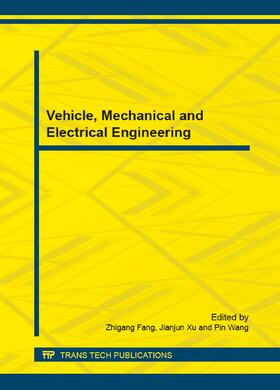 Fang / Xu / Wang | Vehicle, Mechanical and Electrical Engineering | Buch | 978-3-03835-383-6 | sack.de