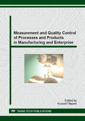 Stepien | Measurement and Quality Control of Processes and Products in Manufacturing and Enterprise | Buch | 978-3-03835-388-1 | sack.de