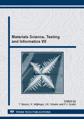 Berecz / Májlinger / Orbulov |  Materials Science, Testing and Informatics VII | Buch |  Sack Fachmedien