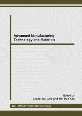 Choi / Kim |  Advanced Manufacturing Technology and Materials | Buch |  Sack Fachmedien