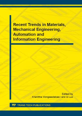 Wongseedakaew / Luo |  Recent Trends in Materials, Mechanical Engineering, Automation and Information Engineering | Buch |  Sack Fachmedien