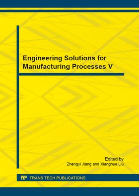 Jiang / Liu |  Engineering Solutions for Manufacturing Processes V | Buch |  Sack Fachmedien