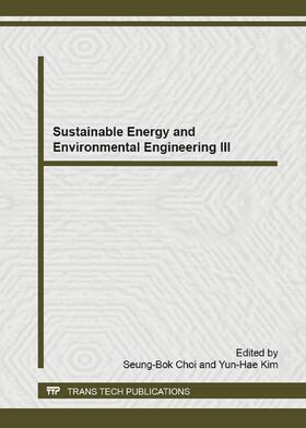 Choi / Kim |  Sustainable Energy and Environmental Engineering III | Buch |  Sack Fachmedien