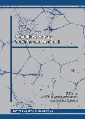 Miguel / Rocha / Öchsner |  Fluid Flow, Energy Transfer and Design II | Buch |  Sack Fachmedien