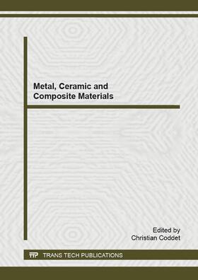 Coddet |  Metal, Ceramic and Composite Materials | Buch |  Sack Fachmedien