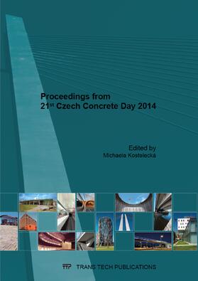 Kostelecká |  Proceedings from 21st Czech Concrete Day 2014 | Buch |  Sack Fachmedien