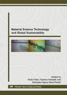 Hadi / Hamzah / Mohd Rodhi | Material Science Technology and Global Sustainability | Buch | 978-3-03835-481-9 | sack.de