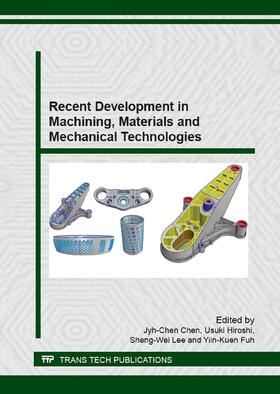Chen / Hiroshi / Lee |  Recent Development in Machining, Materials and Mechanical Technologies | Buch |  Sack Fachmedien