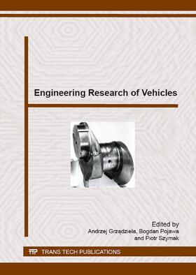 Grzadziela / Pojawa / Szymak |  Engineering Research of Vehicles | Buch |  Sack Fachmedien