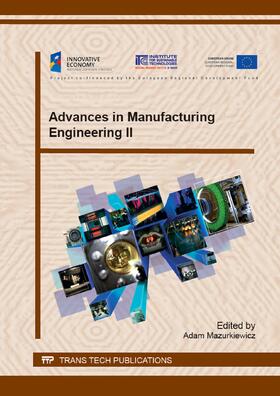Mazurkiewicz | Advances in Manufacturing Engineering II | Buch | 978-3-03835-540-3 | sack.de