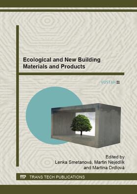 Smetanova / Nejedlik / Drdlová |  Ecological and New Building Materials and Products | Buch |  Sack Fachmedien