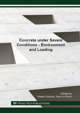 Colombo / di Prisco |  Concrete under Severe Conditions - Environment and Loading | Buch |  Sack Fachmedien