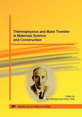 Medved / Trník |  Thermophysics and Mass Transfer in Materials Science and Construction | Buch |  Sack Fachmedien