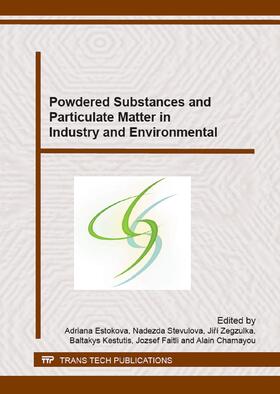 Eštoková / Števulová / Zegzulka |  Powdered Substances and Particulate Matter in Industry and Environmental | Buch |  Sack Fachmedien