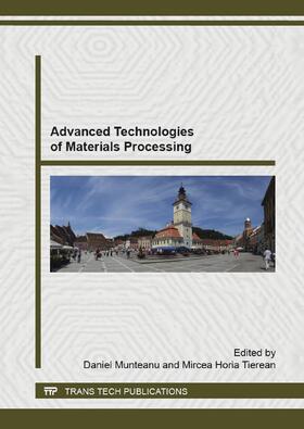 Munteanu / Tierean |  Advanced Technologies of Materials Processing | Buch |  Sack Fachmedien