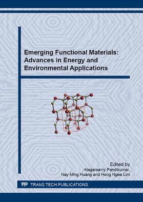 Pandikumar / Huang / Lim | Emerging Functional Materials: Advances in Energy and Environmental Applications | Buch | 978-3-03835-647-9 | sack.de