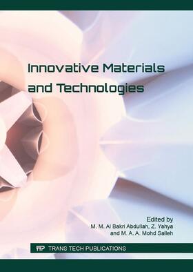 Al Bakri Abdullah / Zarina / Mohd Salleh |  Innovative Materials and Technologies | Buch |  Sack Fachmedien