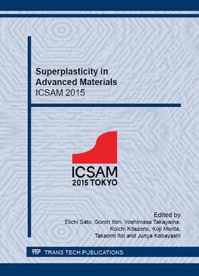 Sato / Itoh / Takayama |  Superplasticity in Advanced Materials - ICSAM 2015 | Buch |  Sack Fachmedien