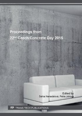 Nenadálová / Johová | Proceedings from 22nd Czech Concrete Day 2015 | Buch | 978-3-03835-675-2 | sack.de