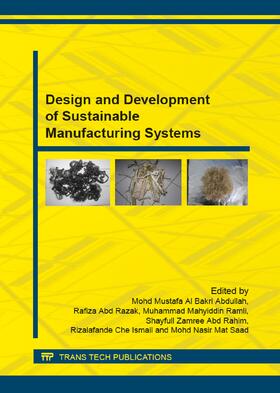 Al Bakri Abdullah / Abd Razak / Ramli | Design and Development of Sustainable Manufacturing Systems | Buch | 978-3-03835-676-9 | sack.de