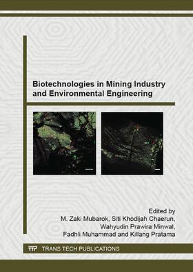 Mubarok / Chaerun / Minwal |  Biotechnologies in Mining Industry and Environmental Engineering | Buch |  Sack Fachmedien