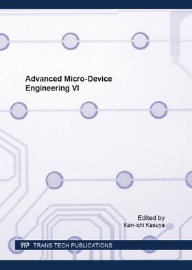 Kasuya | Advanced Micro-Device Engineering VI | Buch | 978-3-03835-698-1 | sack.de
