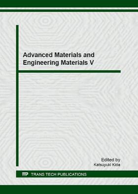 Kida |  Advanced Materials and Engineering Materials V | Buch |  Sack Fachmedien