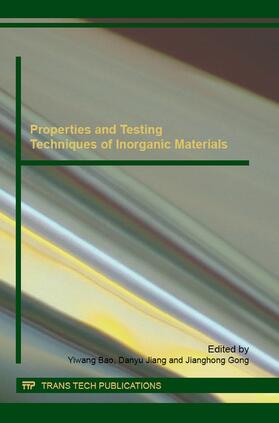 Bao / Jiang / Gong |  Properties and Testing Techniques of Inorganic Materials | Buch |  Sack Fachmedien