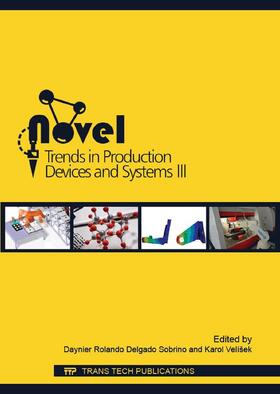 Delgado Sobrino / Velíšek |  Novel Trends in Production Devices and Systems III | Buch |  Sack Fachmedien