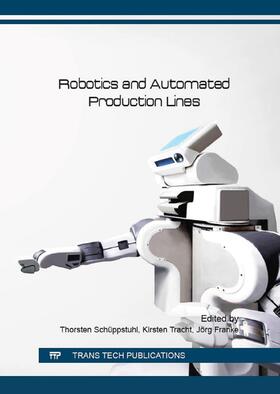 Schüppstuhl / Tracht / Franke |  Robotics and Automated Production Lines | Buch |  Sack Fachmedien