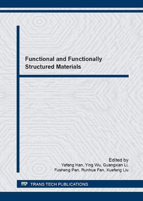 Han / Wu / Li |  Functional and Functionally Structured Materials | Buch |  Sack Fachmedien