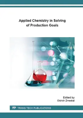 Zmeskal | Applied Chemistry in Solving of Production Goals | Buch | 978-3-03835-780-3 | sack.de