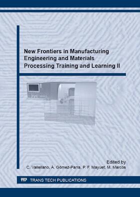 Vallellano / Gómez-Parra / Mayuet |  New Frontiers in Manufacturing Engineering and Materials Processing Training and Learning II | Buch |  Sack Fachmedien