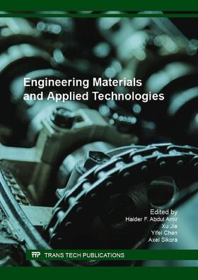 Abdul Amir / Jie / Chen | Engineering Materials and Applied Technologies | Buch | 978-3-03835-788-9 | sack.de