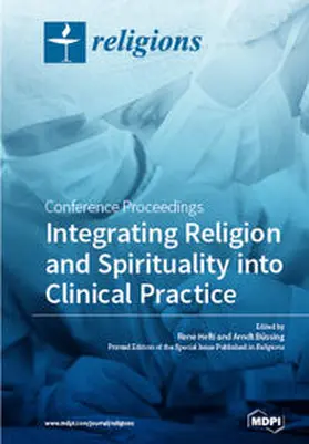 Integrating Religion and Spirituality into Clinical Practice | Buch | 978-3-03842-930-2 | sack.de